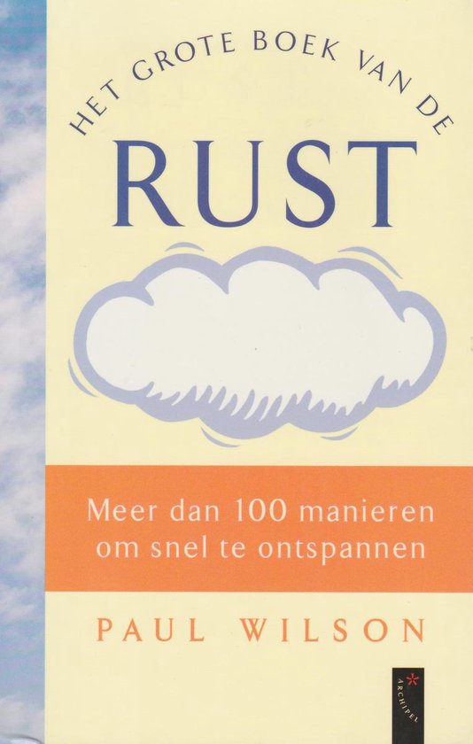 Grote Boek Van De Rust - Paul Wilson