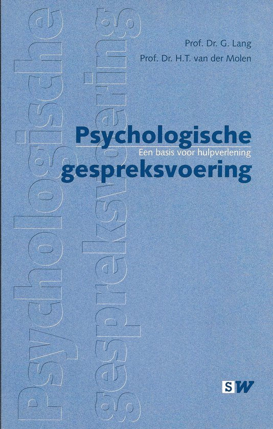 Psychologische Gespreksvoering Dr9 - Prof. dr. G. Lang, Henk t. van der Molen