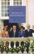 Pieter Van Vollenhoven Burger Aan Hof - D. Hermans