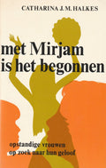 Met miriam is het begonnen - C. Halkes