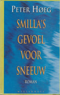 Smilla's gevoel voor sneeuw - Peter Høeg, P. Hoeg