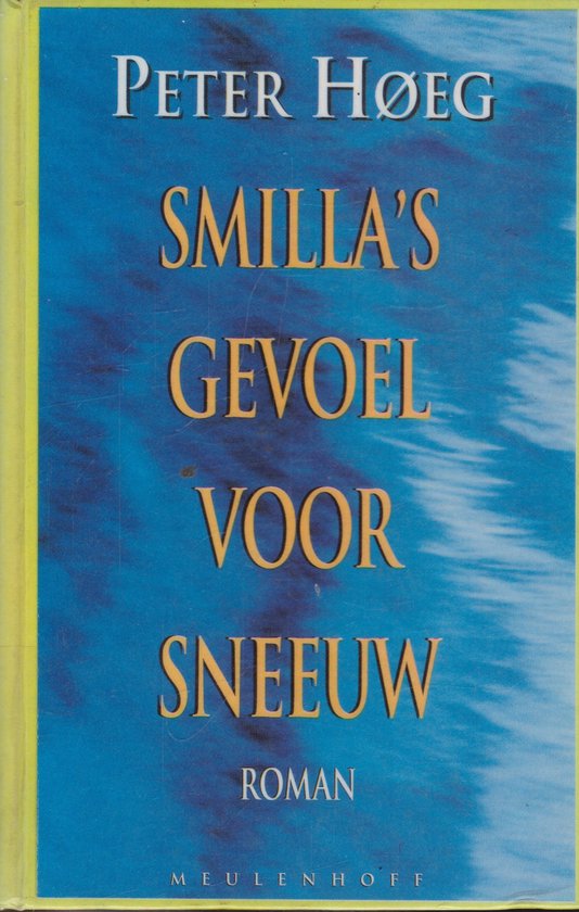 Smilla's gevoel voor sneeuw - Peter Høeg, P. Hoeg