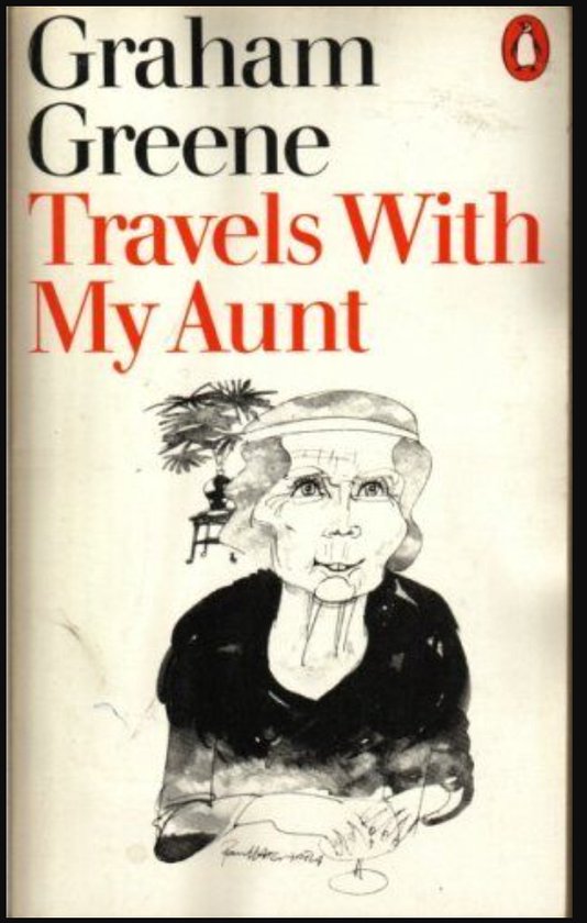 Travels with my aunt | - Graham Greene