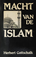 Macht van de islam - Herbert Gottschalk