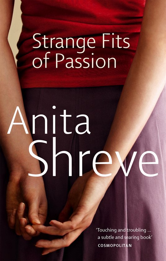 Strange Fits Of Passion - Anita Shreve
