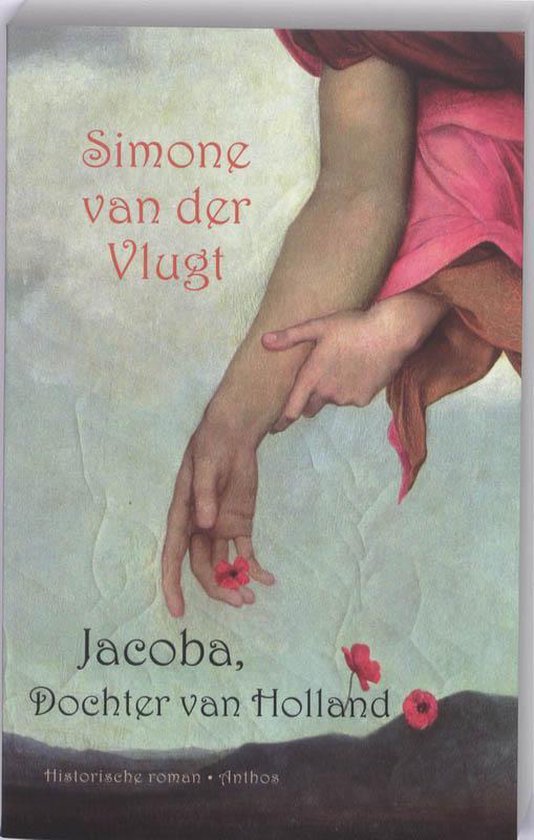 Jacoba, Dochter Van Holland - Simone van der Vlugt