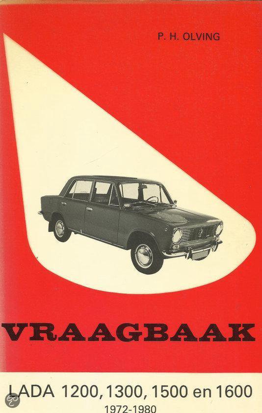 Lada 1200 - 1300.1500.1600 1972 - 1980 - P.H. Olving