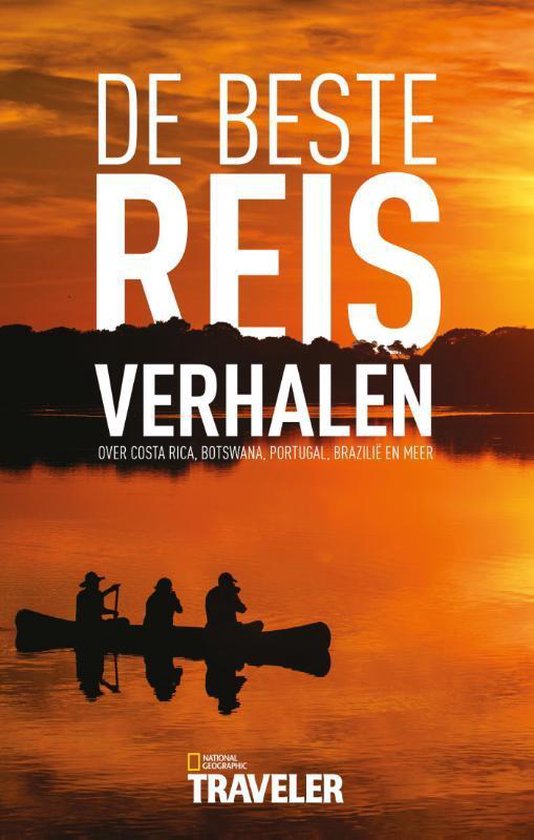 De beste reisverhalen - Paul Romer, Jim Richardson