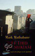Het lied van Miriam - Mark Mathabane