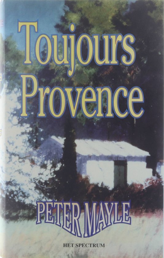 Toujours Provence - Peter Mayle