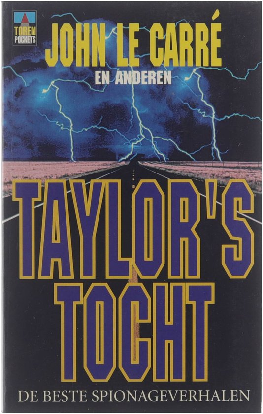 Taylor's tocht de beste spionageverhalen - Le Carre John, en anderen