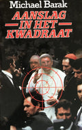 Aanslag in het kwadraat - Barak
