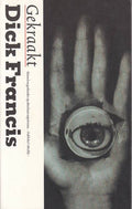 Gekraakt - Dick Francis