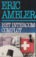 Het Intercom - complot - Eric Ambler