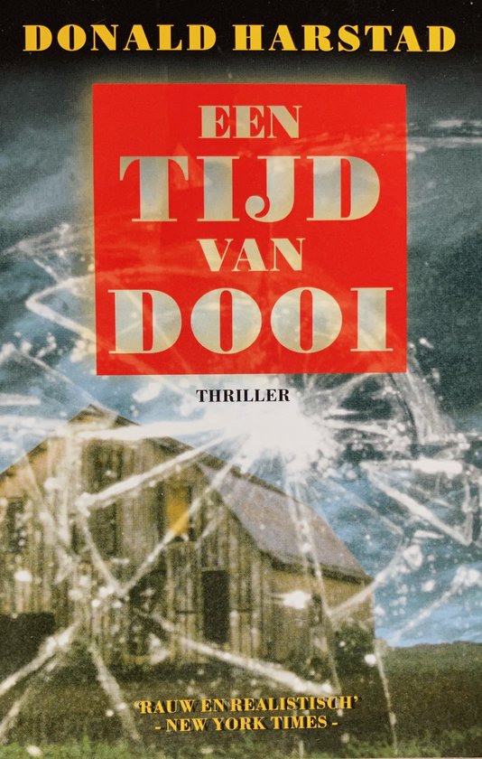 Een Tijd Van Dooi - Donald Harstad