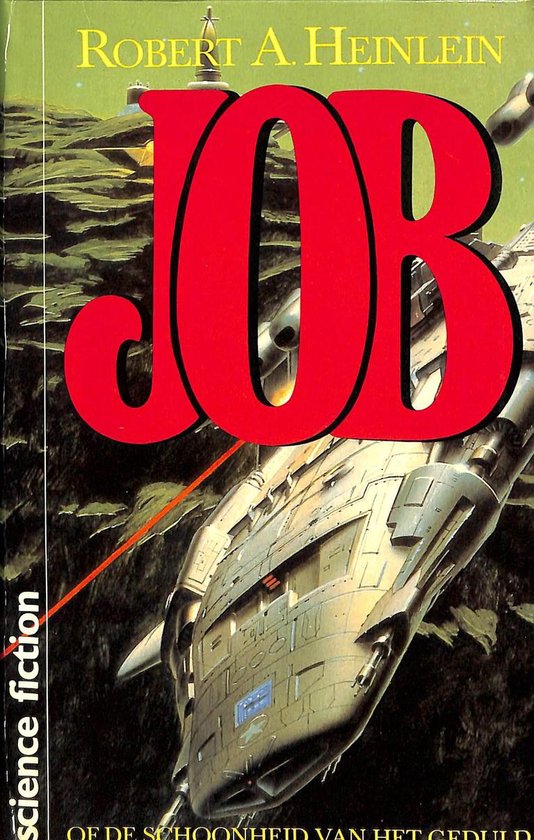 Job of de schoonheid van he geduld - Robert A. Heinlein