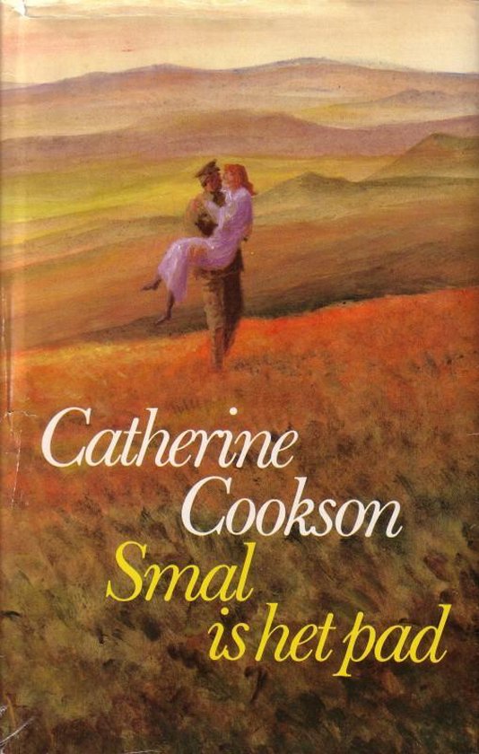 Smal is het pad - Catherine Cookson
