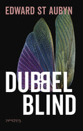 Dubbelblind - Edward St Aubyn