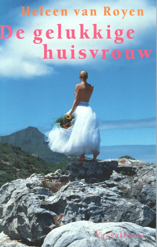 De Gelukkige Huisvrouw Ing - Heleen van Royen