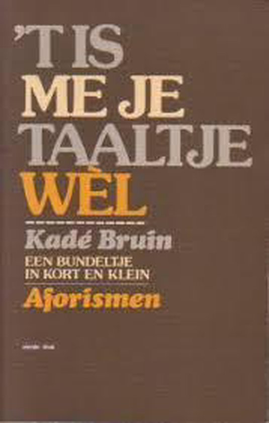 T is me je taaltje wel - Evert de Bruin