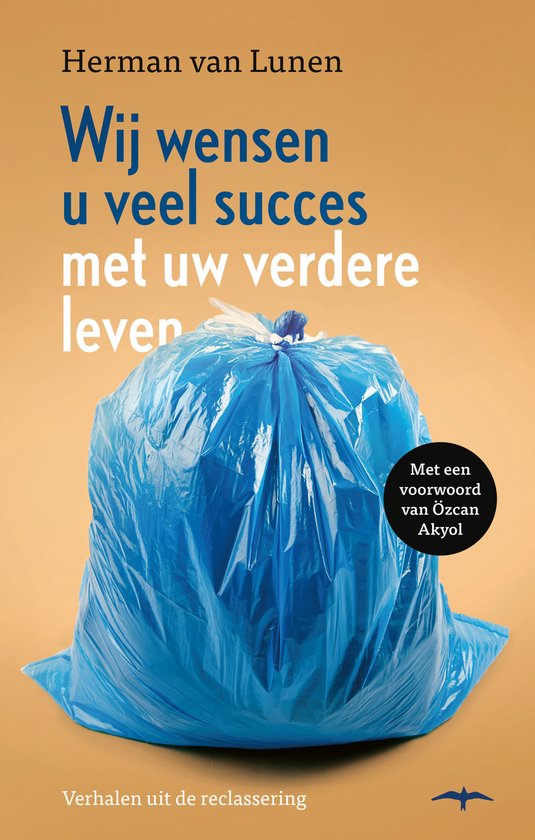 Wij wensen u veel succes met uw verdere leven - Herman van Lunen