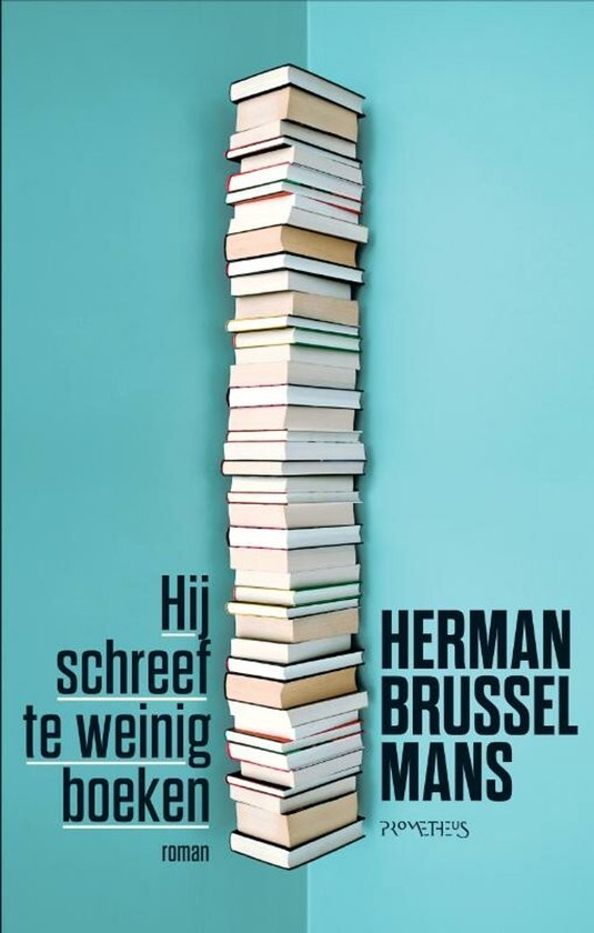 Hij schreef te weinig boeken - Herman Brusselmans