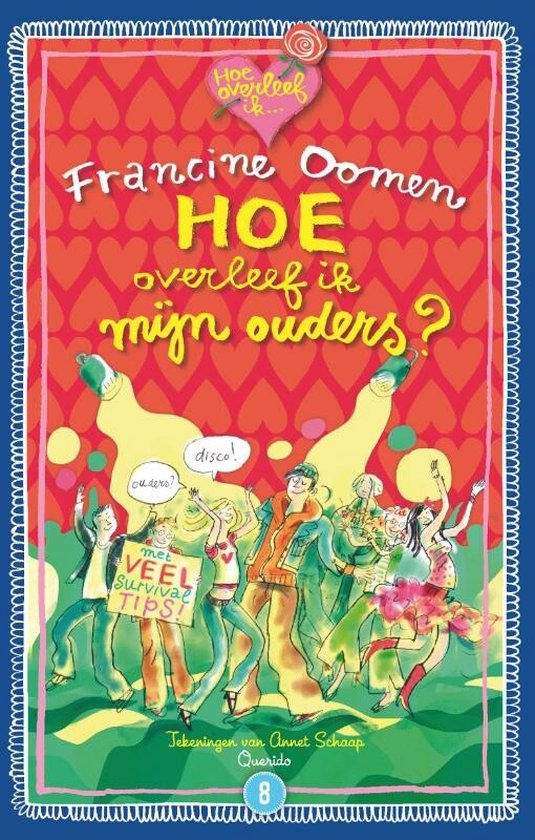 Hoe overleef ik - Hoe overleef ik mijn ouders? (en zij mij!) - Francine Oomen, F. oomen