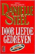 Door Liefde Gedreven - Danielle Steel
