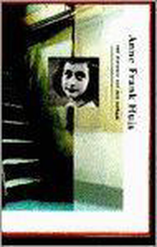 Anne Frank House - Auteur Onbekend, Marie - Jose Rijnders