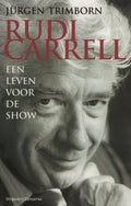 Rudi Carrell Een Leven Voor De Show - J. Trimborn