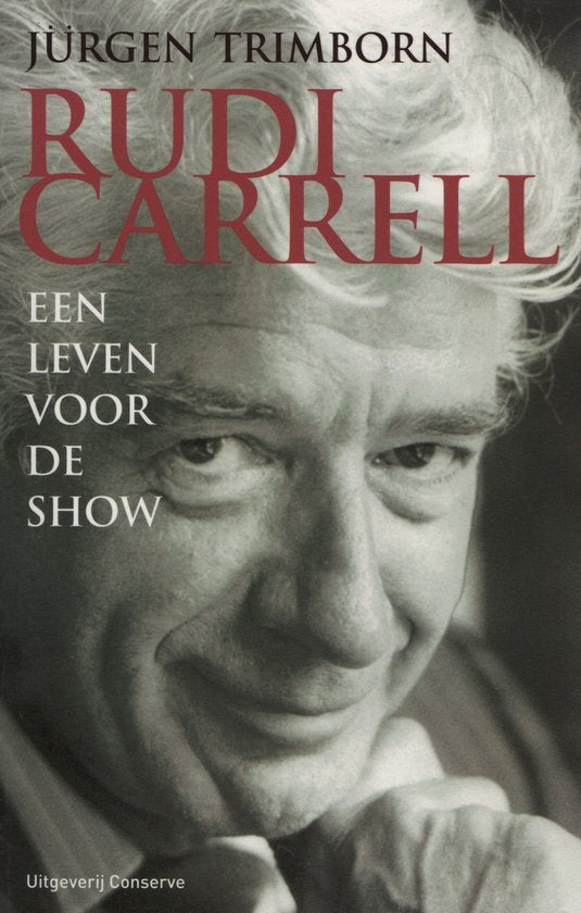 Rudi Carrell Een Leven Voor De Show - J. Trimborn