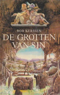 De grotten van Sin - Bob Kerssen, Fiel van der Veen (illustraties)