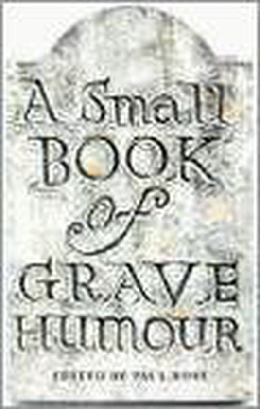 A Small Book of Grave Humour