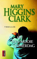 Op een mooie zomerdag - Mary Higgins Clark, Mieke Trouw