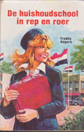 Huishoudschool in rep en roer - Freddy Hagers