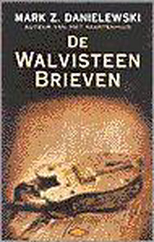 De walvisteenbrieven | - Mark Z. Danielewski