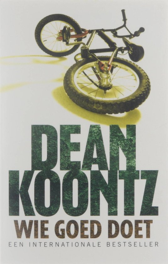Wie goed doet - Dean Koontz, Jan Mellema