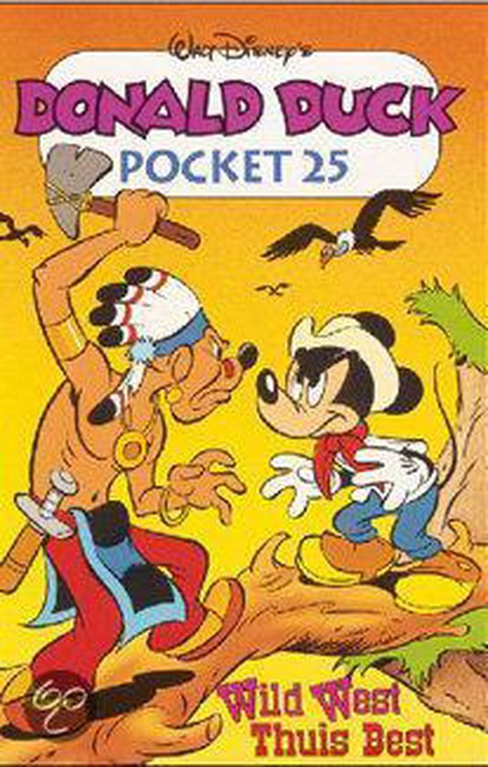 Donald Duck pocket 025 wild west, thuis best - Disney