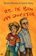 Ps Ik Ben Uw Dochter - Mirjam Oldenhave, Jacques Vriens