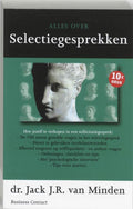 Alles over selectiegesprekken - Jack J. R. van Minden
