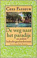 Weg naar het paradijs e.a. indische gesc - Fasseur