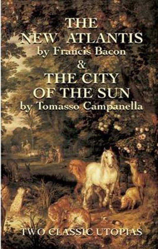 The New Atlantis and the City of Th - Francis Bacon & Tomasso C, Tommaso Campanella
