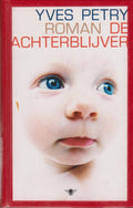 De achterblijver - Yves Petry