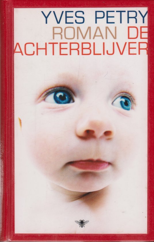 De achterblijver - Yves Petry