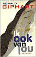 Ik Ook Van Jou - Ronald Giphart
