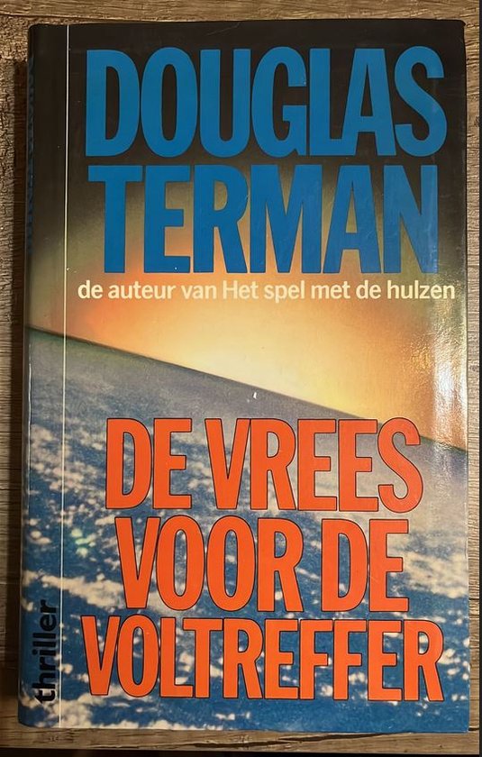 Vrees voor de voltreffer - Douglas Terman, Gerrit Jan van den Berg