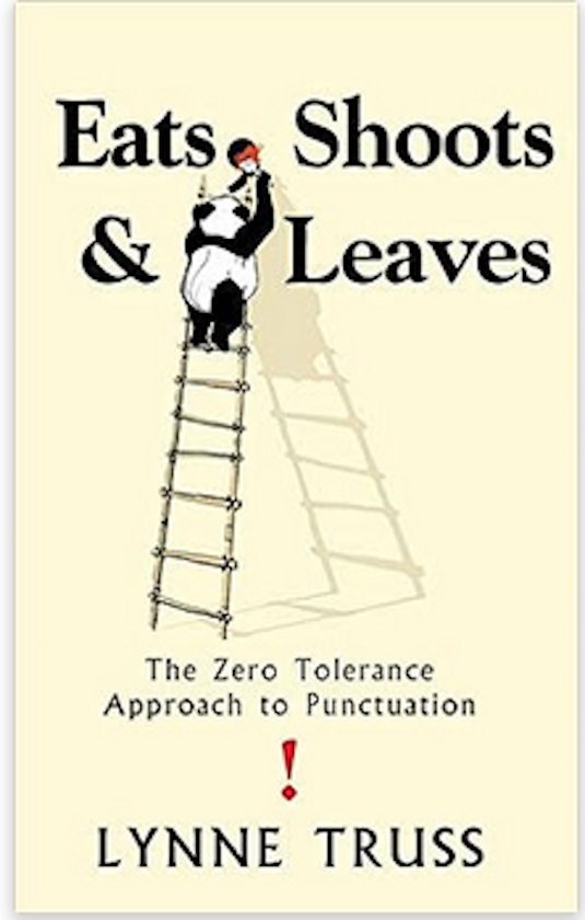 Eats Shoots & Leaves - Lynne Truss