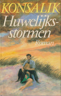 Huwelijksstormen - Heinz G. Konsalik