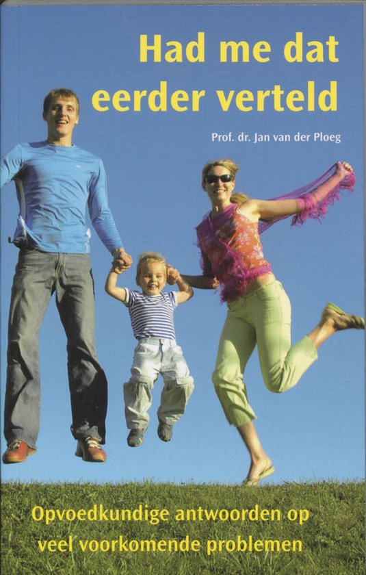 Had me dat eerder verteld - J. van der Ploeg