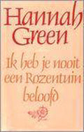 Ik heb je nooit een rozentuin beloofd - Hannah Green